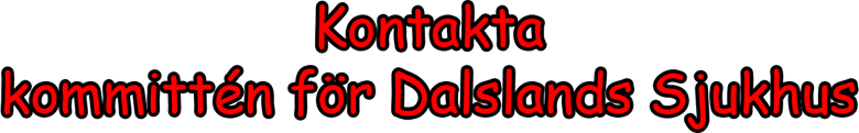 Medlemmarna i kommittén för Dalslands Sjukhus